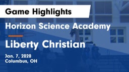 Horizon Science Academy  vs Liberty Christian Game Highlights - Jan. 7, 2020