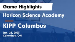 Horizon Science Academy  vs KIPP Columbus  Game Highlights - Jan. 23, 2023