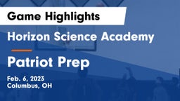Horizon Science Academy  vs Patriot Prep Game Highlights - Feb. 6, 2023