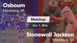 Matchup: Osbourn  vs. Stonewall Jackson  2016