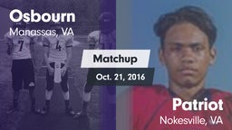 Matchup: Osbourn  vs. Patriot   2016