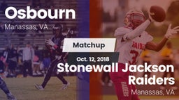 Matchup: Osbourn  vs. Stonewall Jackson Raiders 2018
