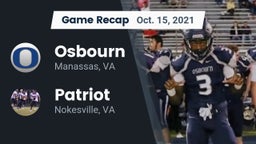 Recap: Osbourn  vs. Patriot   2021