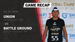 Recap: Union  vs. Battle Ground  2016