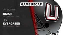 Recap: Union  vs. Evergreen  2016