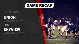 Recap: Union  vs. Skyview  2016