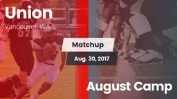 Matchup: Union  vs. August Camp 2017