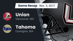 Recap: Union  vs. Tahoma  2017