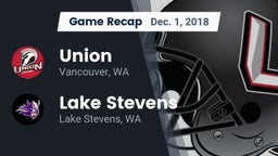 Recap: Union  vs. Lake Stevens  2018