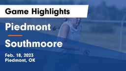 Piedmont  vs Southmoore  Game Highlights - Feb. 18, 2023
