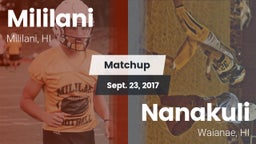 Matchup: Mililani  vs. Nanakuli  2017