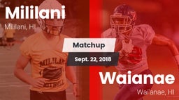 Matchup: Mililani  vs. Waianae  2018
