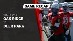 Recap: Oak Ridge  vs. Deer Park  2015