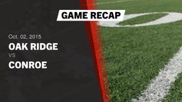 Recap: Oak Ridge  vs. Conroe  2015