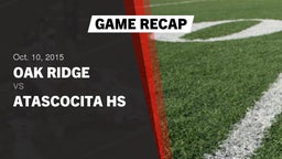 Recap: Oak Ridge  vs. Atascocita HS 2015