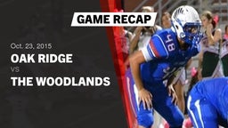 Recap: Oak Ridge  vs. The Woodlands  2015