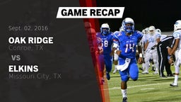 Recap: Oak Ridge  vs. Elkins  2016