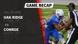 Recap: Oak Ridge  vs. Conroe  2016