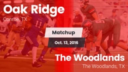 Matchup: Oak Ridge High vs. The Woodlands  2016
