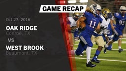 Recap: Oak Ridge  vs. West Brook  2016