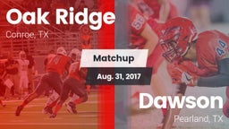 Matchup: Oak Ridge High vs. Dawson  2017