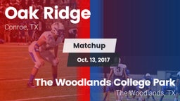 Matchup: Oak Ridge High vs. The Woodlands College Park  2017
