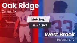 Matchup: Oak Ridge High vs. West Brook  2017