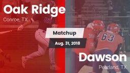 Matchup: Oak Ridge High vs. Dawson  2018
