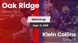 Matchup: Oak Ridge High vs. Klein Collins  2018