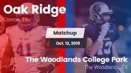 Matchup: Oak Ridge High vs. The Woodlands College Park  2018
