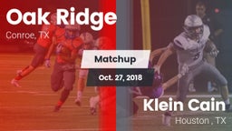 Matchup: Oak Ridge High vs. Klein Cain  2018