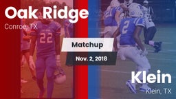 Matchup: Oak Ridge High vs. Klein  2018