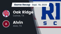 Recap: Oak Ridge  vs. Alvin  2020