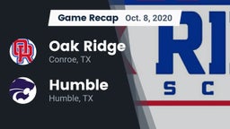 Recap: Oak Ridge  vs. Humble  2020