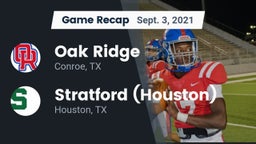 Recap: Oak Ridge  vs. Stratford  (Houston) 2021