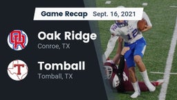 Recap: Oak Ridge  vs. Tomball  2021