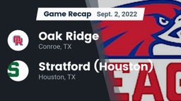 Recap: Oak Ridge  vs. Stratford  (Houston) 2022