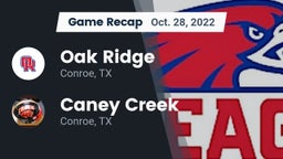 Recap: Oak Ridge  vs. Caney Creek  2022