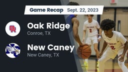 Recap: Oak Ridge  vs. New Caney  2023