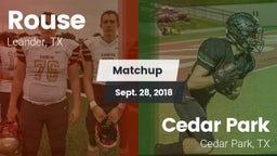 Matchup: Rouse  vs. Cedar Park  2018