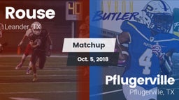 Matchup: Rouse  vs. Pflugerville  2018