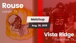 Matchup: Rouse  vs. Vista Ridge  2019
