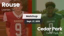 Matchup: Rouse  vs. Cedar Park  2019