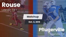 Matchup: Rouse  vs. Pflugerville  2019