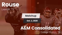 Matchup: Rouse  vs. A&M Consolidated  2020
