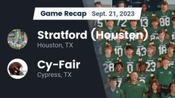Recap: Stratford  (Houston) vs. Cy-Fair  2023
