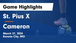 St. Pius X  vs Cameron  Game Highlights - March 27, 2024