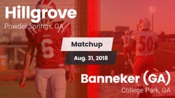 Matchup: Hillgrove High vs. Banneker  (GA) 2018
