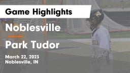 Noblesville  vs Park Tudor  Game Highlights - March 22, 2023