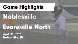 Noblesville  vs Evansville North  Game Highlights - April 30, 2023